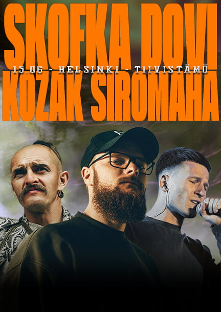 Skofka x Dovi x Kozak Siromaha in Helsinki