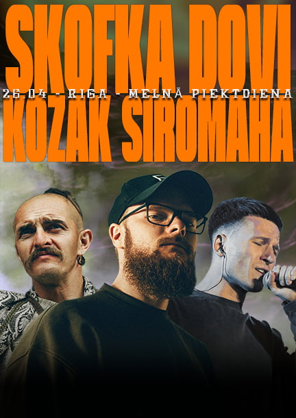 Skofka x Dovi x Kozak Siromaha in Riga